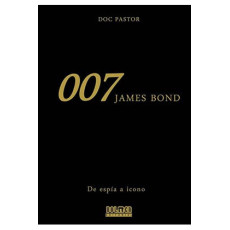 tebeos_dolmen_editorial_s.l._007_james_bond._de_espia_a_icono_(cine)_9788416436248_oferta