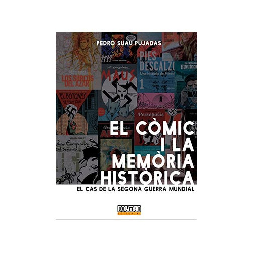 tebeos_dolmen_editorial_s.l._el_comic_i_la_memoria_historica._el_cas_de_la_segona_guerra_mundial_9788418510625_oferta