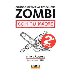 tebeos_dolmen_editorial_s.l._como_sobrevivir_al_apocalipsis_zombi_con_tu_madre_(humor)_9788416436323_oferta