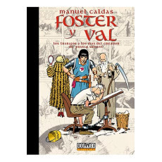 tebeos_dolmen_editorial_s.l._foster_y_val._los_trabajos_y_los_dias_del_creador_de_prince_valiant_9788418510809_oferta