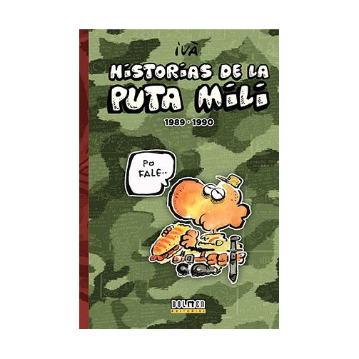 tebeos_dolmen_editorial_s.l._historias_de_la_puta_mili_1989-1990_(humor)_9788416961054_oferta